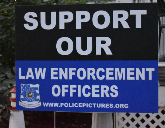 Yard Sign Law Enforcement Supporter